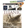 Titanic (DK Eyewitness Books) by DK Publishing