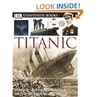 Click here to buy Titanic (DK Eyewitness Books) by  Simon Adams.