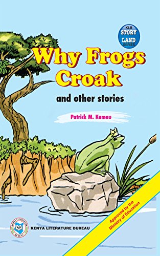 Why Frogs Croak and Other Stories
