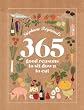 St�phane Reynaud's 365 Good Reasons To Sit Down To Eat...