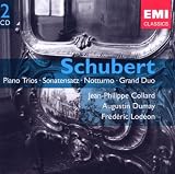 Schubert: Piano Trios; Sonatensatz; Notturno; Grand Duo
