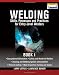 Welding Skills, Processes and Practices for Entry-Level Welders: Book 1