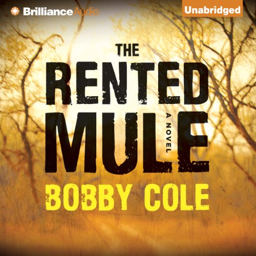 The Rented Mule: A Novel