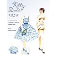 Kitty Dale 1959: A Collectible Vintage Fashion Paper Doll by  Kim Brecklein