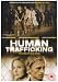 Human Trafficking [DVD] [2005]