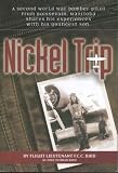 Nickel Trip: A Second World War Bomber Pilot from Boissevain, Manitoba Shares His Experiences with His Youngest Son