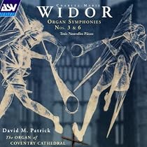 Widor: Organ Symphonies 3 & 6