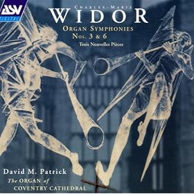 Widor: Organ Symphonies 3 & 6