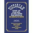 Victorian Display Alphabets (Lettering, Calligraphy, Typography)