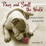Paws and Smell the World: Unforgettable Moments with Our Best Friend