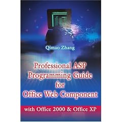 Professional ASP Programming Guide for Office Web Component: With Office 2000 and Office XP
