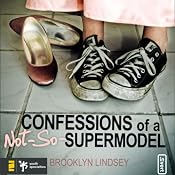 Confessions of a Not-So-Supermodel: Faith, Friends, and Festival Queens | [Brooklyn Lindsey]