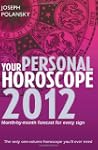 Your Personal Horoscope 2012: Month-B...
