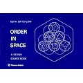 Order in Space: A Design Source Book