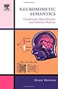 Neuromimetic Semantics: Coordination, quantification, and collective predicates