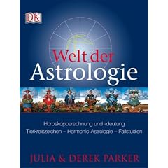 Welt der Astrologie: Horoskopberechnung und -deutung - Tierkreiszeichen - Harmonic-Astrologie - Fallstudien