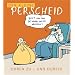 Der kleine Perscheid: Ohren zu - und durch!