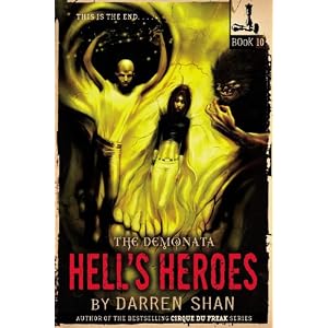 The Demonata #10: Hell's Heroes by Darren Shan