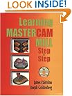 Learning Mastercam Mill Step by Step: Book & CD