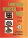 Learning Mastercam Mill Step by Step: Book & CD