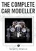 The Complete Car Modeller: 1