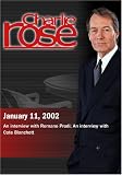 Charlie Rose with Romano Prodi; Cate Blanchett (January 11, 2002)