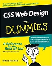 CSS Web Design For Dummies (For Dummies (Computer/Tech))