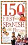 150 First Spanish Phrases