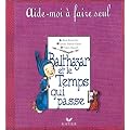 Balthazar et le temps qui passe