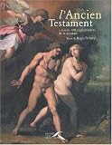 R�gis Debray L'Ancien Testament� travers 100 chefs-d'oeuvre de la peinture 