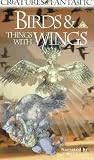Review Dorling Kindersley Vision Ltd.  / Creatures Fantastic - Birds And Things With Wings