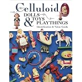 Celluloid Dolls Toys Playthings (Identification & Values (Collector Books)) by Julie Pelletier Robinson