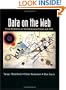 Data on the Web: From Relations to Semistructured Data and XML (The Morgan Kaufmann Series in Data Management Systems)