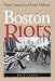 Boston Riots: Three Centuries of Social Violence