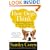 How Dogs Think: What the World Looks Like to Them and Why They Act the Way They Do