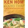 Ken Hom Cooks Thai by Ken Hom
