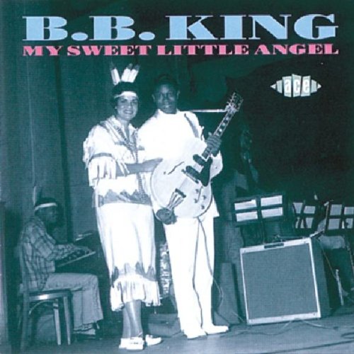 B.B. King - My Sweet Little Angel - Zortam Music B.B. King - My Sweet Little Angel - Zortam Music