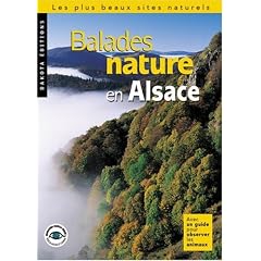 Balades nature en Alsace : Les Plus Beaux Sites naturels