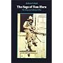 The Saga of Tom Horn: The Story of a Cattlemen's War