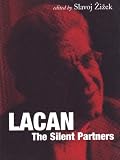 Lacan: The Silent Partners (Wo Es War)