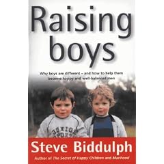 Raising Boys: Why Boys Are Different - And How to Help Them Become Happy and Well-balanced Men