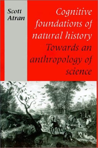 Cognitive Foundations of Natural History: Towards an Anthropology of Science (Msh) under Systematics in The Books Store
