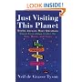 Just Visiting This Planet: Merlin Answers More Questions about Everything under the Sun, Moon, and Stars