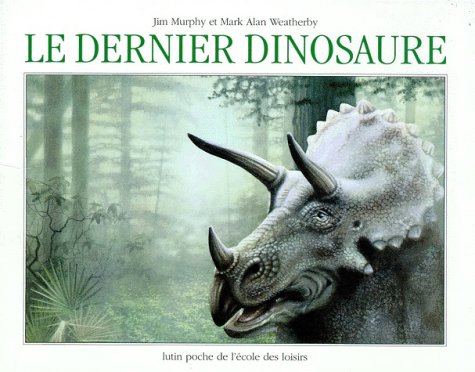 City Travel Guides Discounted  Livres : Le dernier dinosaure