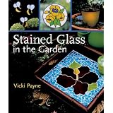 Stained Glass in the Garden