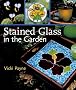 Stained Glass in the Garden