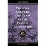 Politics, Culture, and Class in the French Revolution (Studies on the History of Society and Culture, 1)