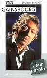 Gainsbourg-- sur parole