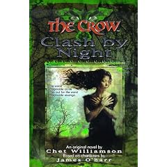 The Crow: Clash by Night (The Crow, No 3)