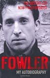 Fowler: My Autobiography